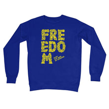 Load image into Gallery viewer, Freedom Crew Neck Sweatshirt