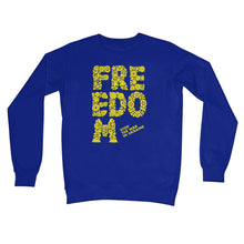 Load image into Gallery viewer, Freedom Crew Neck Sweatshirt

